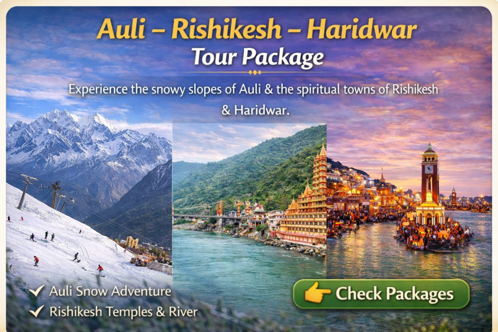 Auli-Rishikesh-Haridwar_Tour-Package